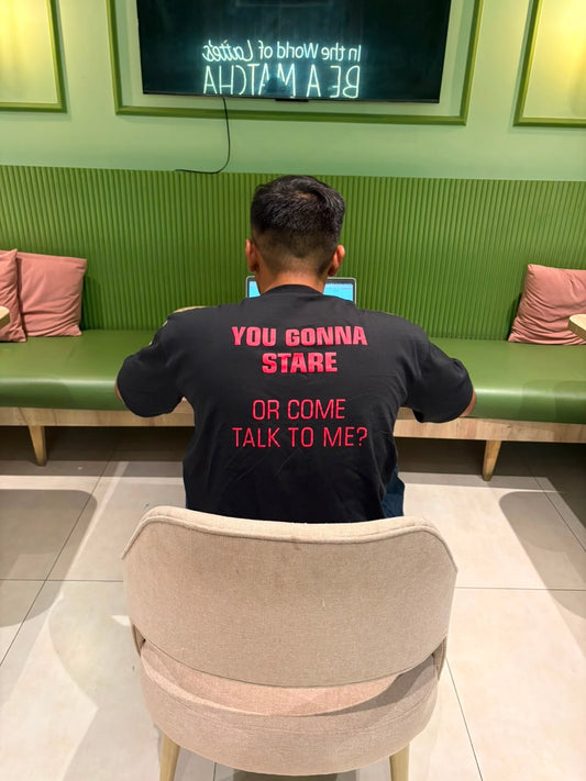 Printed shirt "YOU GONNA STARE OR COME TALK TO ME"